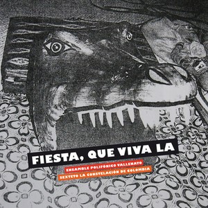 Ensamble Polifonico Vallenato/Sexte - Fiesta, Que Viva La