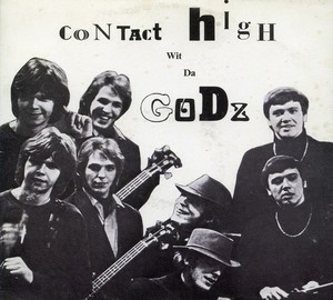 The Godz - Contact High Wit Da Godz (1966)