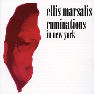 Marsalis Ellis - Ruminations In New York