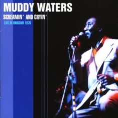 Waters Muddy - Screamin' & Cryin' - Live In Warsaw