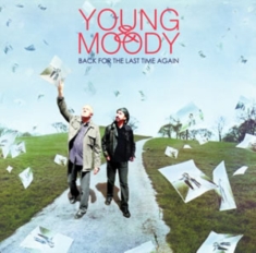 Young And Moody - Back For The Last Time Again