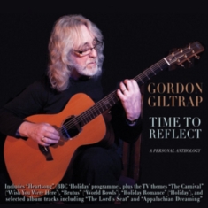 Giltrap Gordon - Time To Reflect: A Personal Antholo