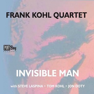 Kohl Frank Quartet - Invisible Man