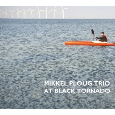Ploug Mikkel - At Black Tornado