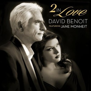 Benoit David & Monheit Jane - 2 In Love
