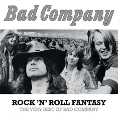 Bad Company - Rock 'N' Roll Fantasy: The Very Best of