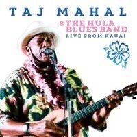 Mahal Taj - Taj & The Hula Blues Band Live 2015 in der Gruppe CD bei Bengans Skivbutik AB (1541527)
