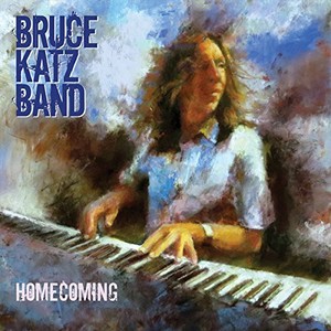 Bruce Katz Band - Homecoming