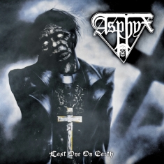 Asphyx - Last One On Earth (Re-Release + Bonus)