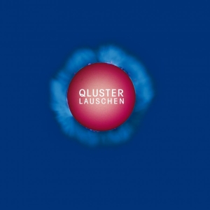 Qluster - Lauschen
