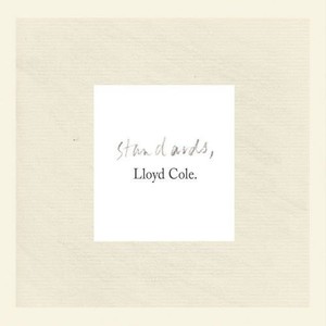 LLoyd Cole - Standards