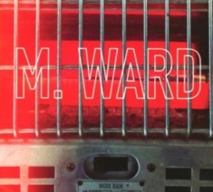 M Ward - More Rain
