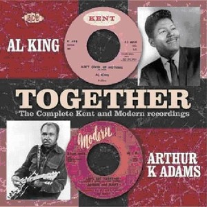 King Al And Arthur K Adams - Together: The Complete Kent And Mod