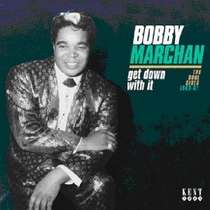 Marchan Bobby - Get Down With It: The Soul Sides 19