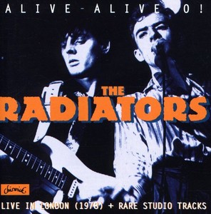 Radiators - Alive Alive O!