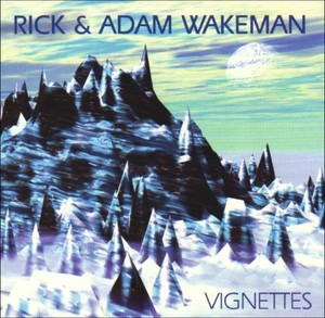 Wakeman Rick And Adam - Vignettes