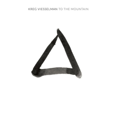 Viesselman Kreg - To The Mountain