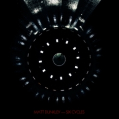 Dunkley Matt - Six Cycles