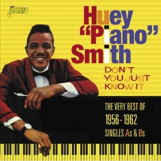 Huey 'Piano' Smith - Don't You Just Know It