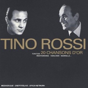Tino Rossi - 20 Chansons D'or