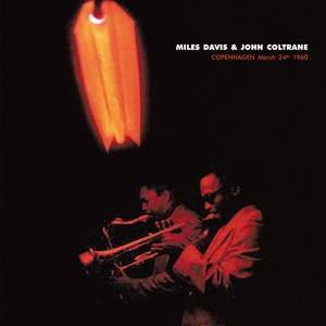 Davis Miles & John Coltrane - Copenhagen March 24 1960