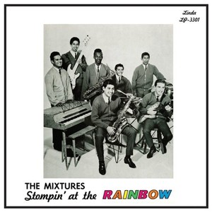 Mixtures - Stompin' At The Rainbow