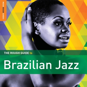 Various Artists - Rough Guide To Brazilian Jazz
