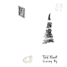 Told Slant - Going By (Color Vinyl)