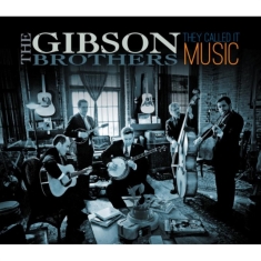 Gibson Brothers - They Called It Music