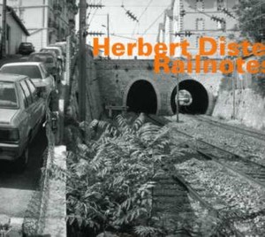 Distel Herbert - Railnotes