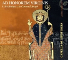Capella De Ministrers - Ad Honorem Virginis - The Ars Antiq
