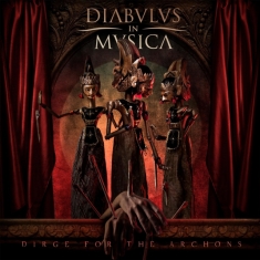 Diabulus In Musica - Dirge For The Archons - Digipack