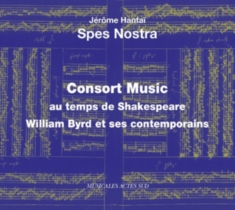 Spes Nostra & Hantai - Consort Music Au Temps De Shakespear