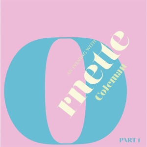 Ornette Coleman - An Evening With Ornette Coleman 1