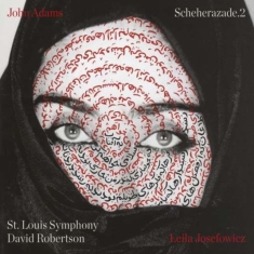 Leila Josefowicz St. Louis Sy - John Adams: Scheherazade.2