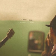Alialujah Choir - Big Picture Show