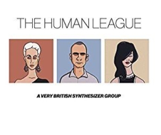 Human League - Anthology - A Very British Synth Gr