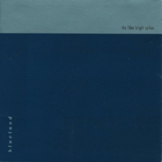 Ten Bright Spikes - Blueland
