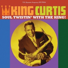 King Curtis - Soul Twistin' With The King