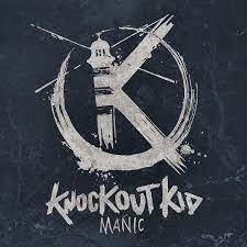 Knockout kid - Manic (black friday 2016)
