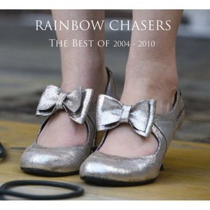 Rainbow Chasers - Best Of 2004-2010