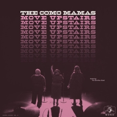 Como Mamas The - Move Upstairs
