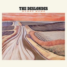 Deslondes The - Hurry Home