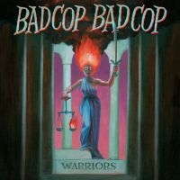 Bad Cop Bad Cop - Warriors (Vinyl Lp)