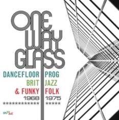 Various Artists - One Way Glass - Dancefloor Prog, Br