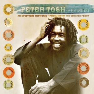 Tosh Peter And Friends - Upsetter Showcase