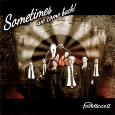 Paddlecell - Sometimes We Come Back!