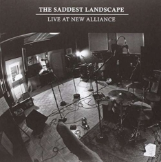 Saddest Landscape - Live At New Alliance East -