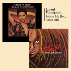 Thompson Linval - Follow My Heart + I Love Jah