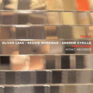 Oliver Lake Reggie Workman Andrew - Time Being